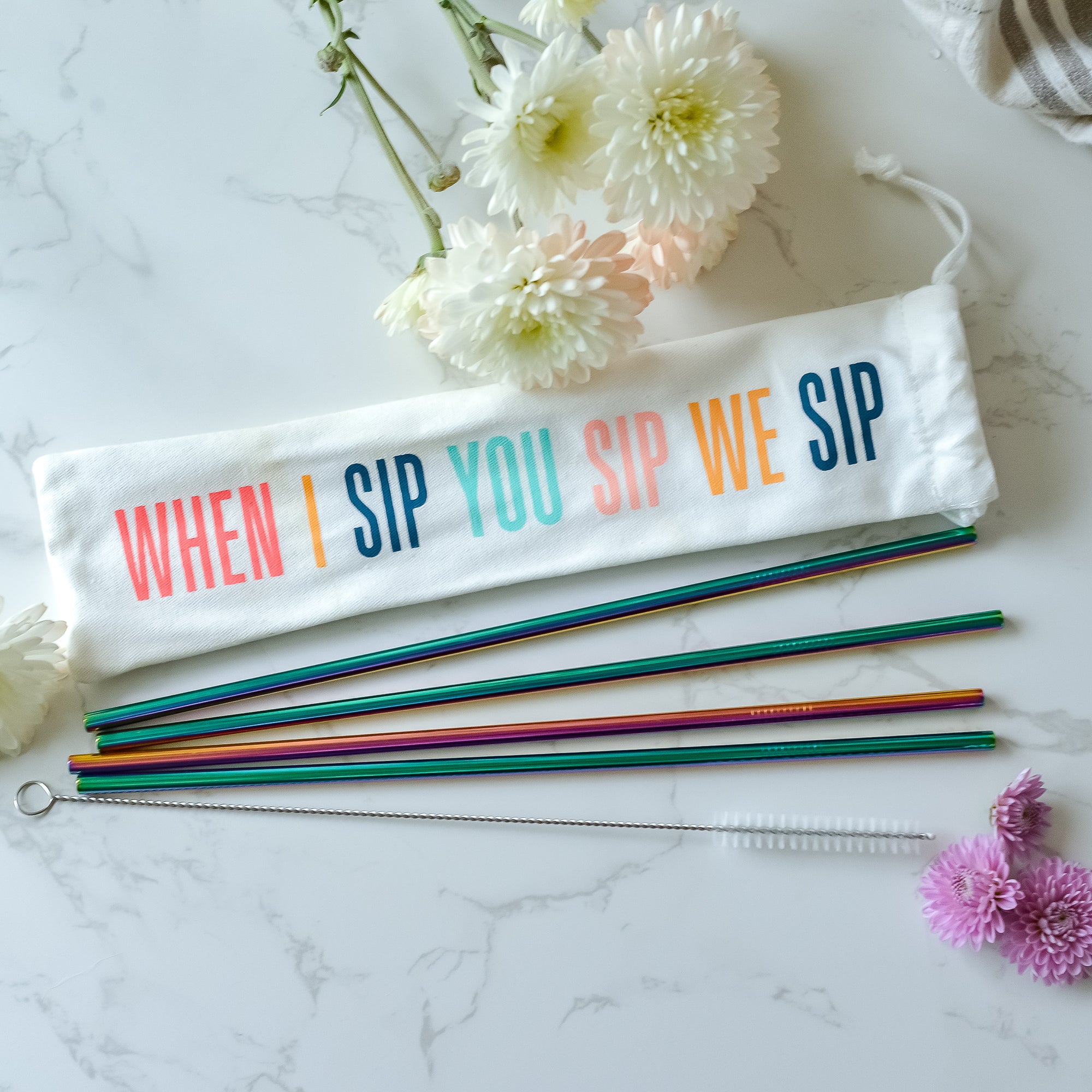 When I Sip You Sip We Sip Stainless Steel Straw Set of 4