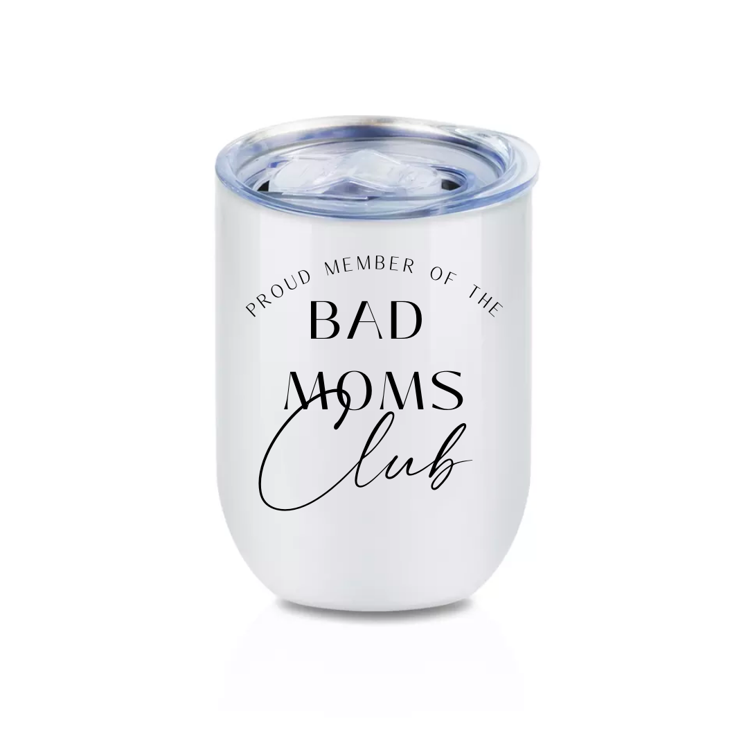 IN STOCK SALE Bad Moms Club Stainless Steel Wine Tumbler
