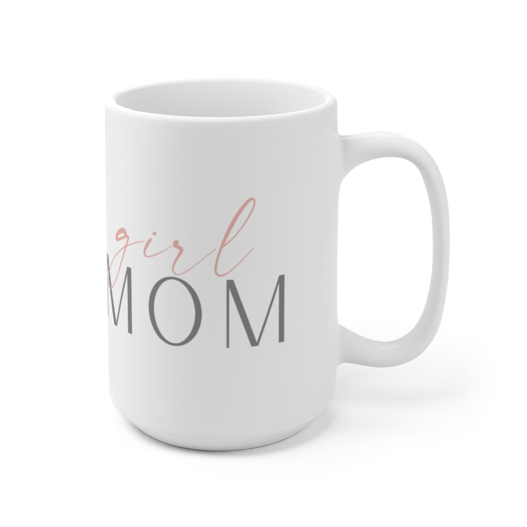 Girl Mom 15oz Ceramic Coffee Mug