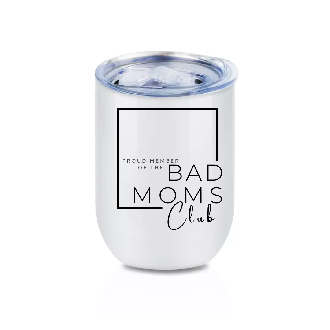 IN STOCK SALE Bad Moms Club Stainless Steel Wine Tumbler