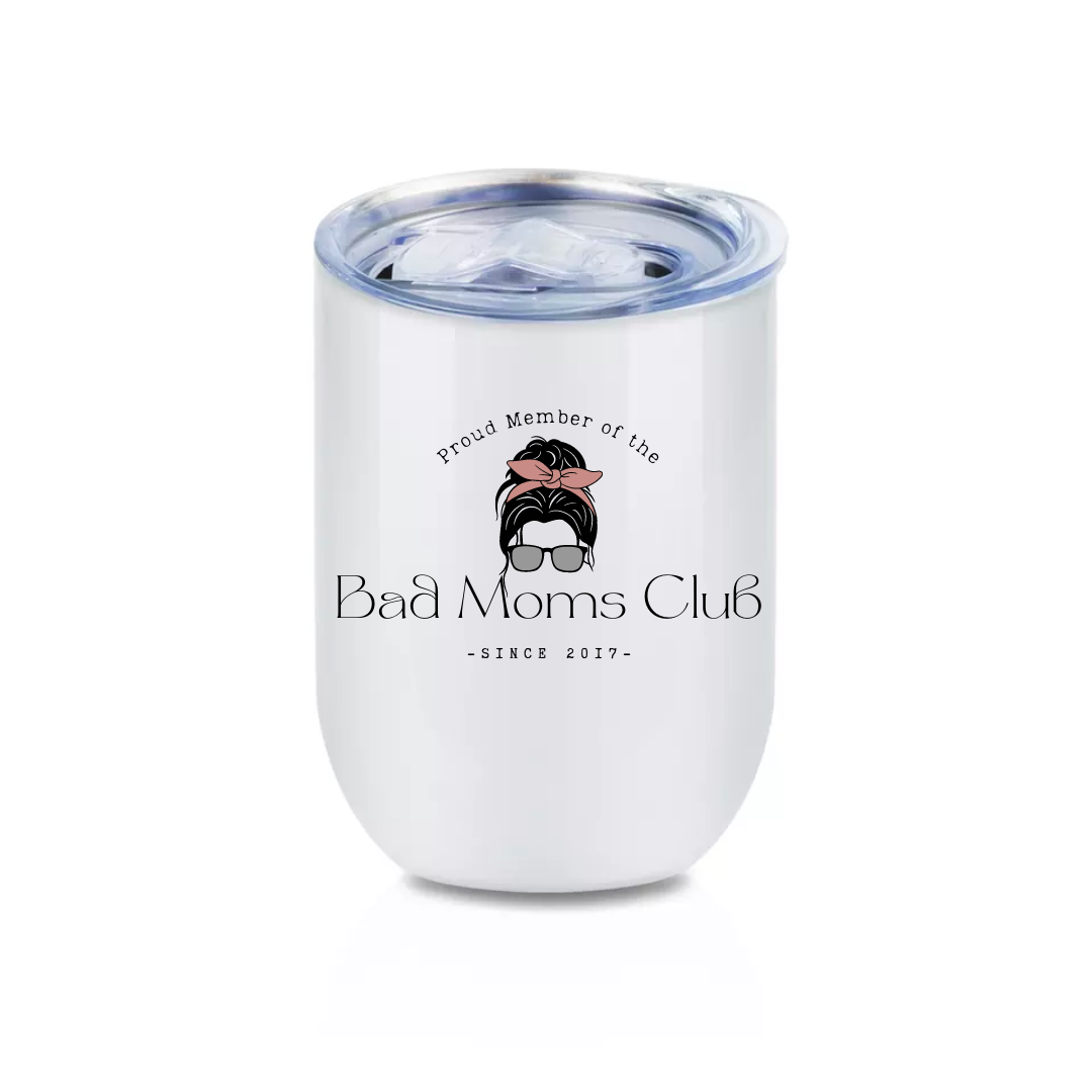 IN STOCK SALE Bad Moms Club Stainless Steel Wine Tumbler