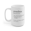 Grandma Definition Ceramic Mug 15oz